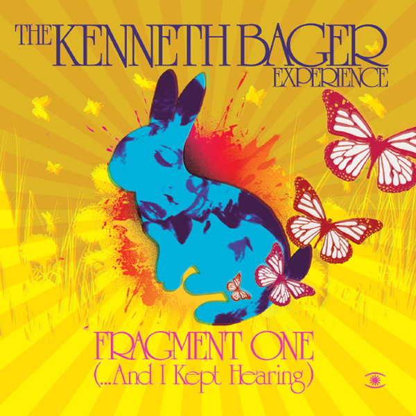 The Kenneth Bager Experience — Fragment One (And I Kept Hearing) cover artwork