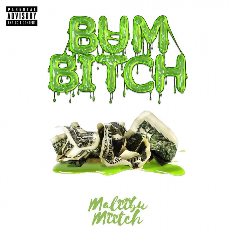 Maliibu Miitch — Bum Bitch cover artwork