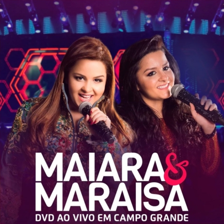 Maiara &amp; Maraisa Ao Vivo em Campo Grande cover artwork