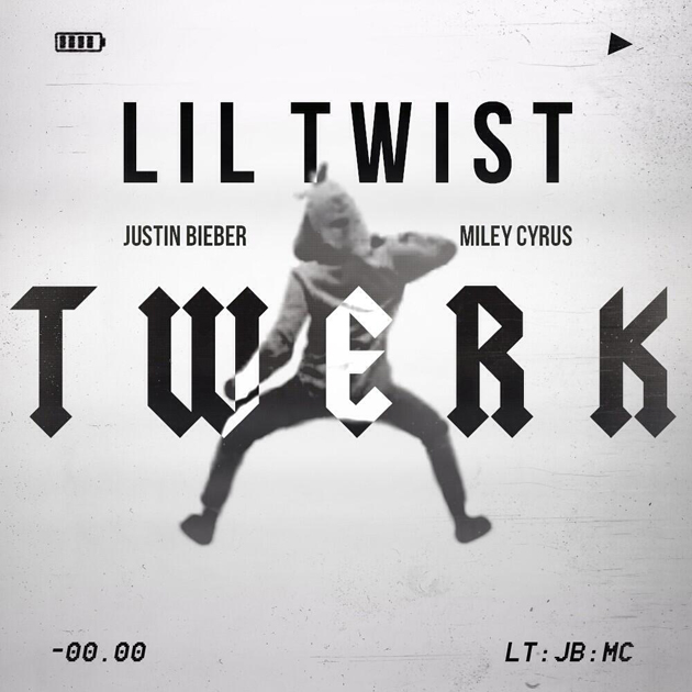 Lil Twist ft. featuring Justin Bieber & Miley Cyrus Twerk cover artwork
