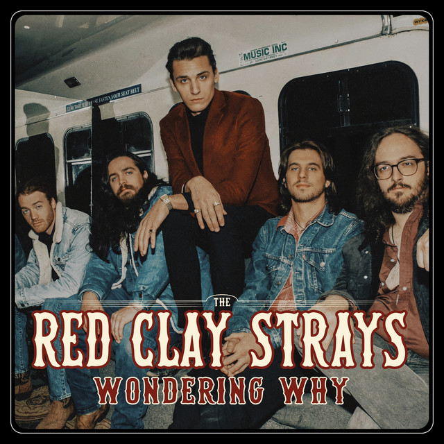 The Red Clay Strays Wondering Why cover artwork