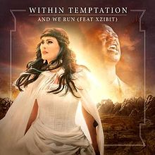 Within Temptation featuring Xzibit — And We Run cover artwork