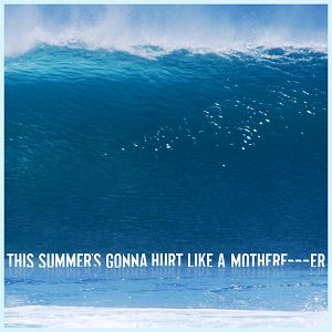 Maroon 5 This Summer&#039;s Gonna Hurt Like A MotherFucker cover artwork