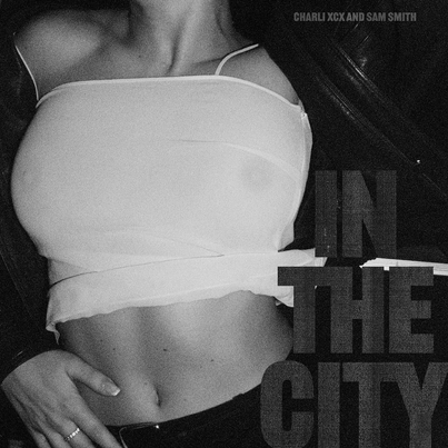 Charli XCX & Sam Smith — In the City cover artwork