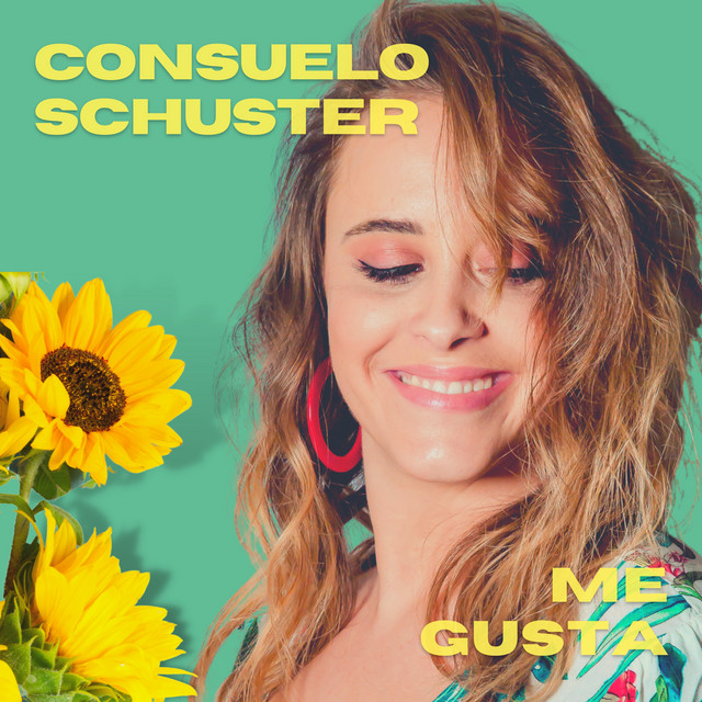 Consuelo Schuster — Me Gusta cover artwork