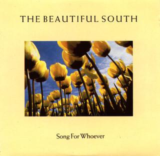 The Beautiful South — Song For Whoever cover artwork