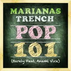 Marianas Trench featuring Anami Vice — Pop 101 cover artwork