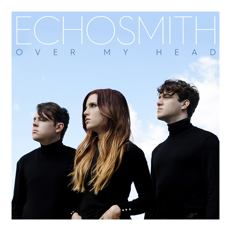 Echosmith — Over My Head cover artwork