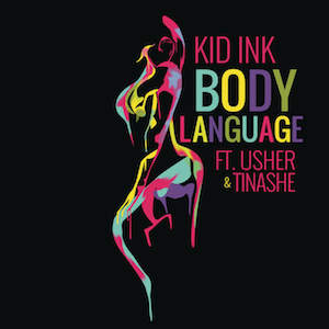 Kid Ink ft. featuring USHER & Tinashe Body Language cover artwork