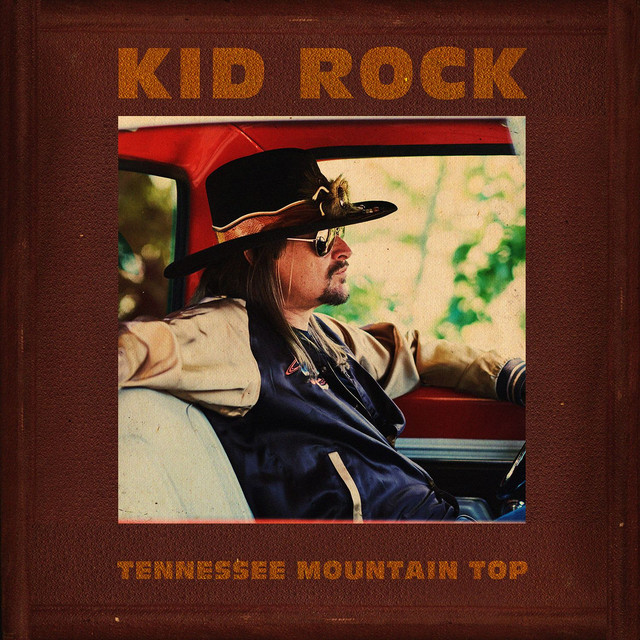 Kid Rock Tennessee Mountain Top cover artwork