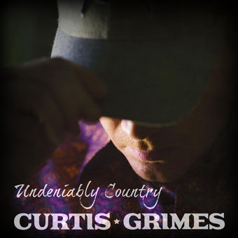 Curtis Grimes Undeniably Country cover artwork