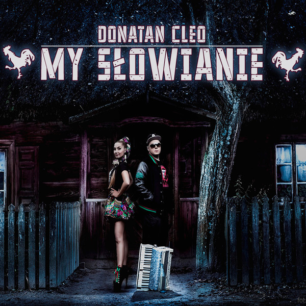Donatan & Cleo — My Słowianie - We Are Slavic cover artwork
