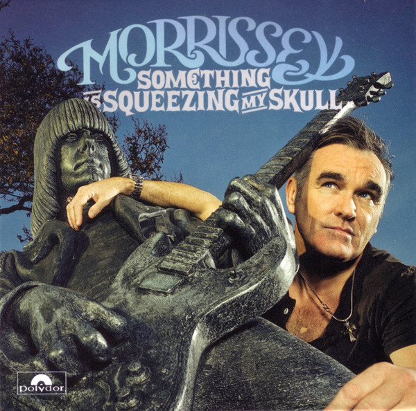 Morrissey — Something Is Squeezing My Skull cover artwork