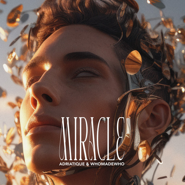 Adriatique & WhoMadeWho — Miracle cover artwork