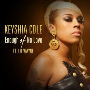 Keyshia Cole ft. featuring Lil Wayne Enough of No Love cover artwork