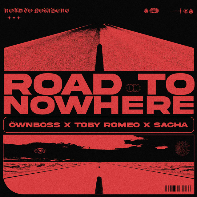 Öwnboss, Toby Romeo, & SACHA — Road To Nowhere cover artwork