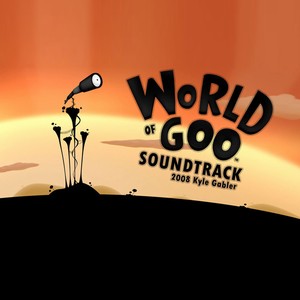 Kyle Gabler World of Goo Soundtrack cover artwork
