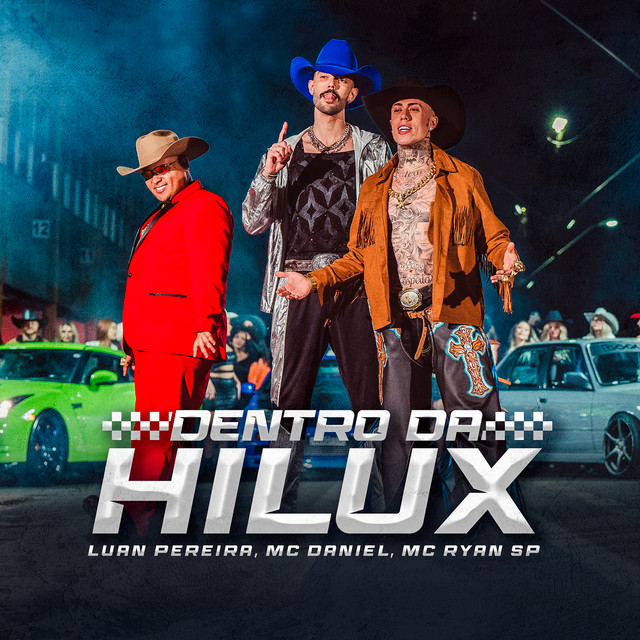 Luan Pereira, Mc Daniel, & MC Ryan SP — Dentro Da Hilux cover artwork
