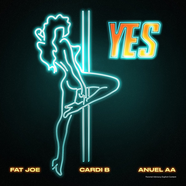 Fat Joe, Cardi B, & Anuel AA — YES cover artwork