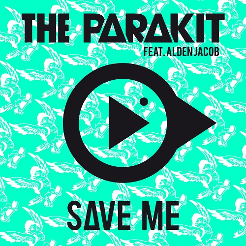 The Parakit featuring Alden Jacob — Save Me cover artwork