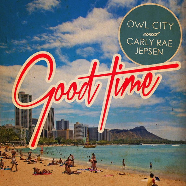 Owl City & Carly Rae Jepsen — Good Time cover artwork