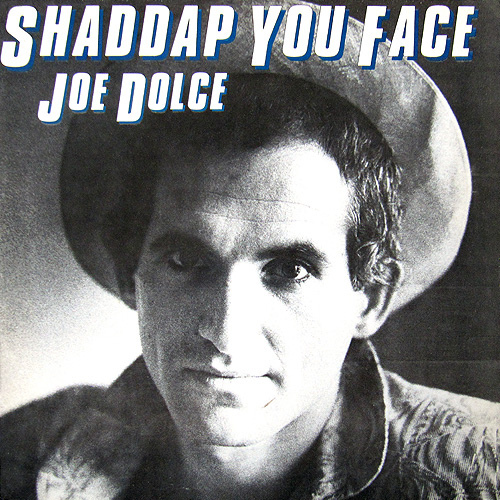 Joe Dolce Music Theatre Shaddap You Face cover artwork