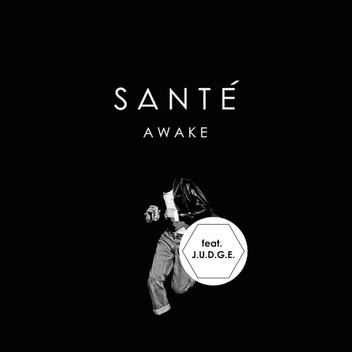 Santé featuring J.U.D.G.E. — Awake cover artwork