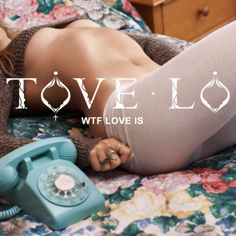 Tove Lo WTF Love Is cover artwork