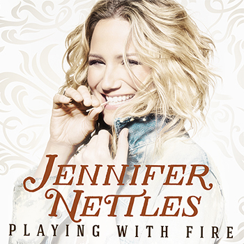 Jennifer Nettles Playing with Fire cover artwork