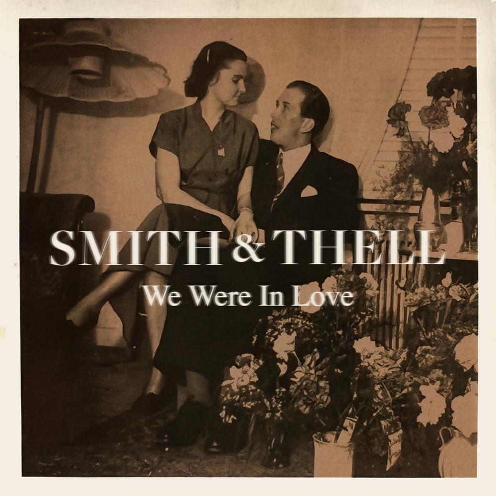 Smith &amp; Thell We Were In Love cover artwork