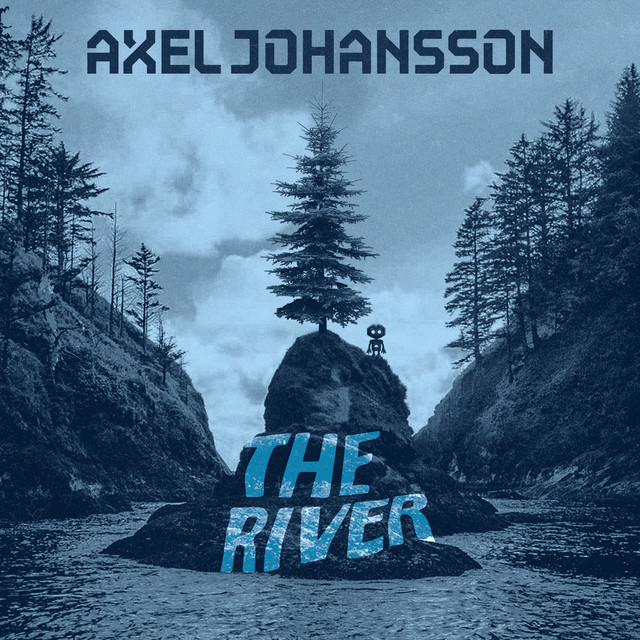 Axel Johansson — The River cover artwork