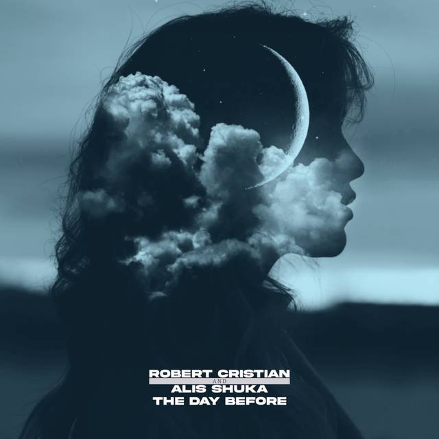 Robert Cristian featuring Alis Shuka — The Day Before cover artwork