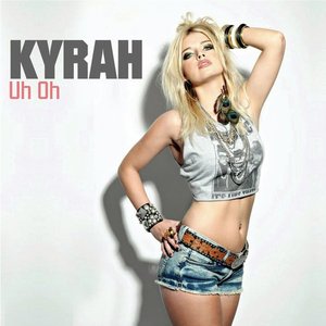 Kyrah — Uh Oh cover artwork