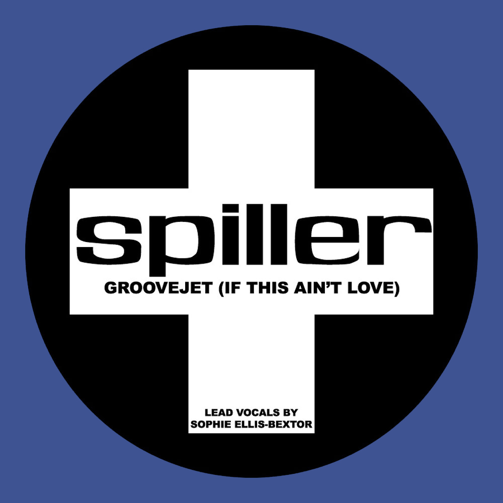 Spiller ft. featuring Sophie Ellis-Bextor Groovejet (If This Ain&#039;t Love) cover artwork