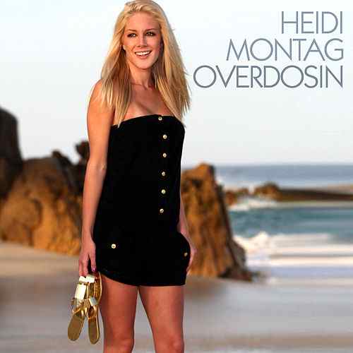 Heidi Montag — Overdosin&#039; cover artwork