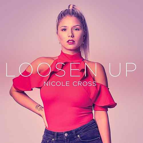 Nicole Cross Loosen Up cover artwork