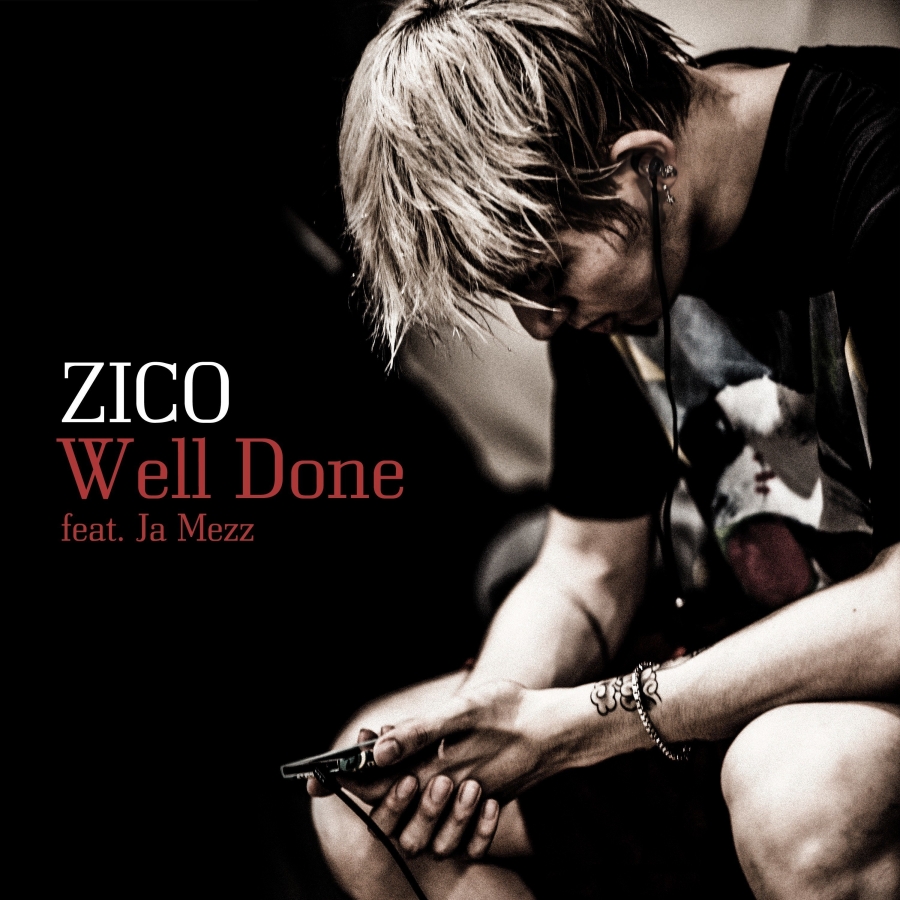ZICO featuring Ja Mezz — Well Done cover artwork