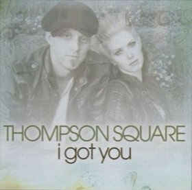 Thompson Square — I Got You cover artwork