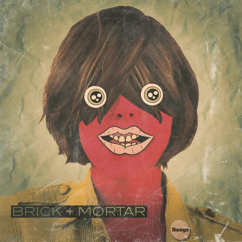 Brick + Mortar Bangs cover artwork