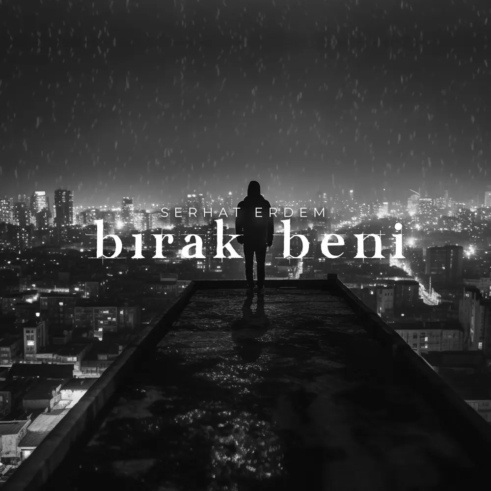 Serhat Erdem — Bırak Beni cover artwork