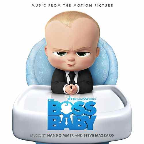 Hans Zimmer The Boss Baby (Music from the Motion Picture) cover artwork