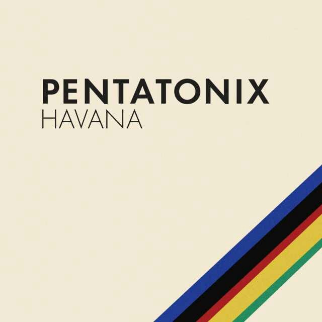 Pentatonix — Havana cover artwork