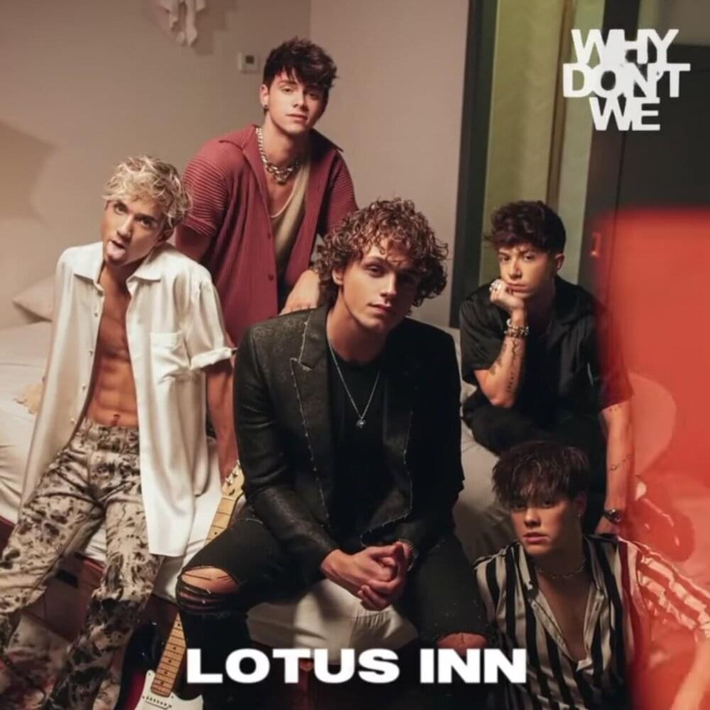Why Don&#039;t We Lotus Inn cover artwork
