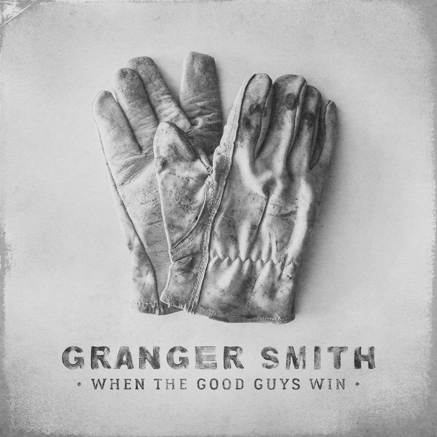 Granger Smith When The Good Guys Win cover artwork