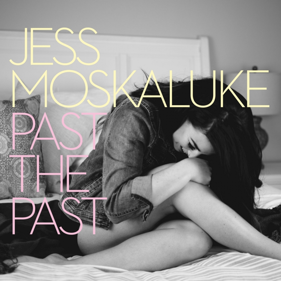 Jess Moskaluke — Past The Past cover artwork