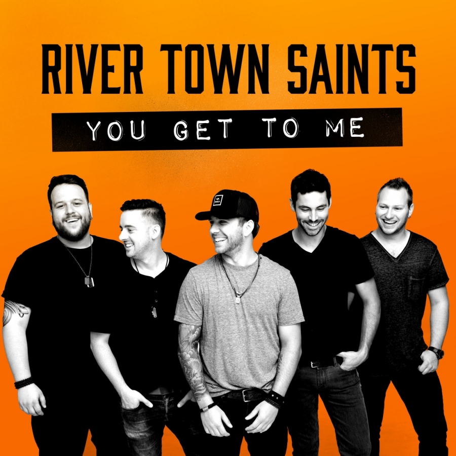River Town Saints — You Get To Me cover artwork