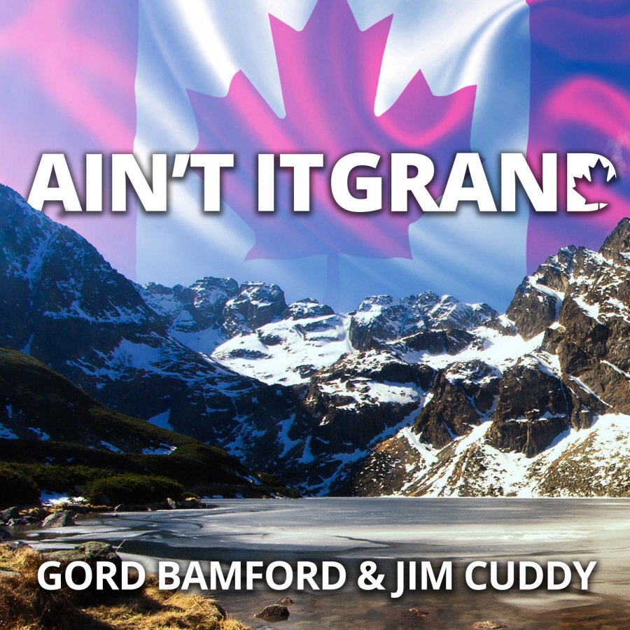 Gord Bamford featuring Jim Cuddy — Ain&#039;t It Grand cover artwork