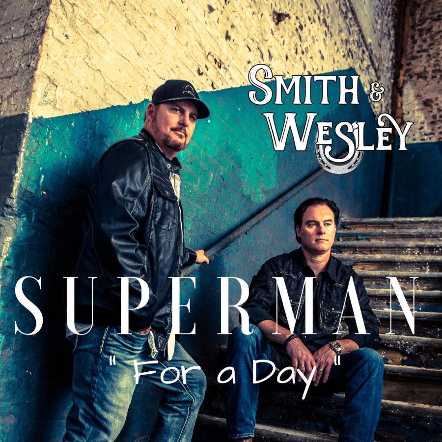 Smith &amp; Wesley — Superman For A Day cover artwork