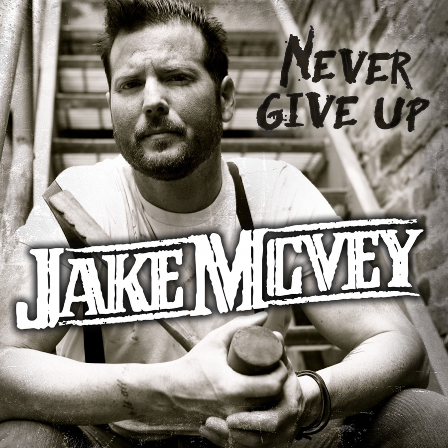 Jake McVey Never Give Up cover artwork
