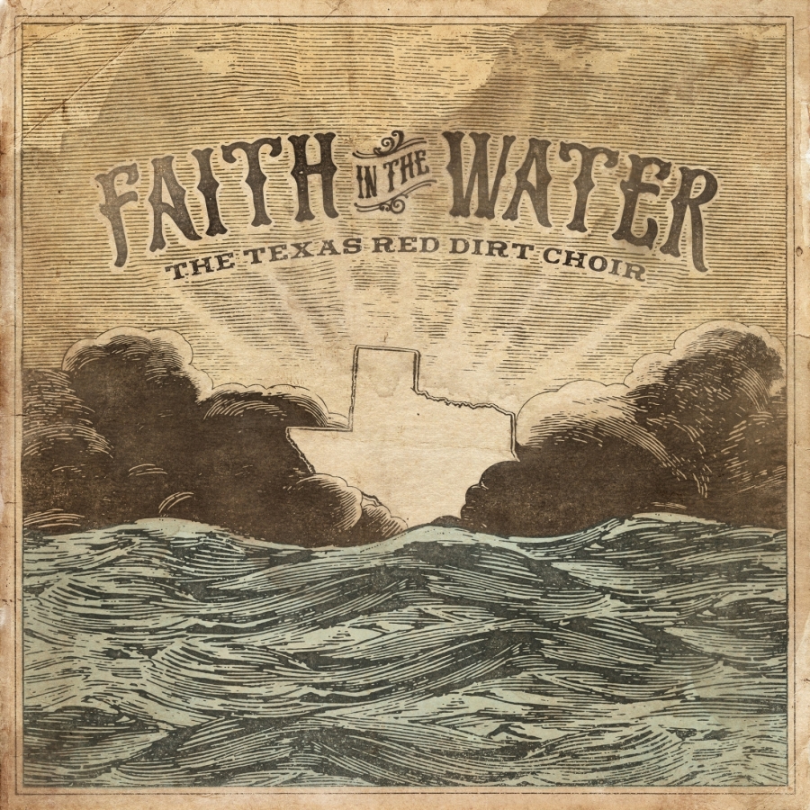 The Texas Red Dirt Choir — Faith In The Water cover artwork